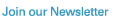 Join our Newsletter